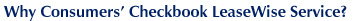Why Consumers' CHECKBOOK LeaseWise Services